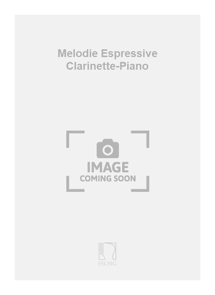 Melodie Espressive Clarinette-Piano